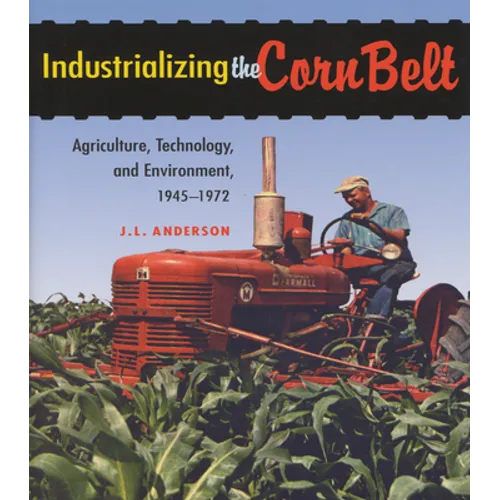 Industrializing the Corn Belt