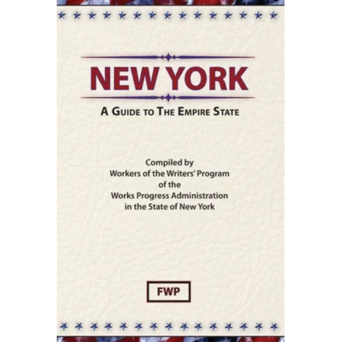 New York: A Guide To The Empire State