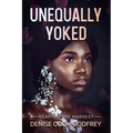 Unequally Yoked: Reaping the Harvest - Paperback