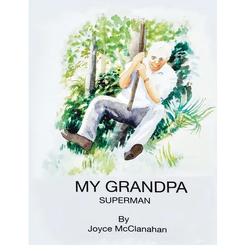 My Grandpa, Superman - Paperback