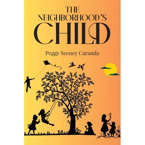 The Neighborhood's Child - Paperback