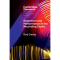 Repetition and Performance in the Recording Studio - Hardcover