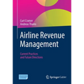 Airline Revenue Management: Current Practices and Future Directions - Paperback