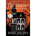 The Ghost Who Loved Diamonds - Paperback