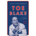 Toe Blake: Winning Is Everything - Paperback