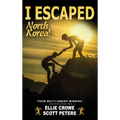I Escaped North Korea! - Hardcover