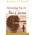 Growing Up in New Guinea: A Comparative Study of Primitive Education - Paperback