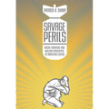 Savage Perils: Racial Frontiers and Nuclear Apocalypse in American Culture