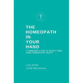 The Homeopath in Your Hand - Paperback