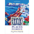 100 Places in Greece Every Woman Should Go - Paperback