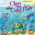 Cleo the Cold Fish: A Self Help Book for the Child in You - Paperback