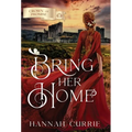 Bring Her Home - Hardcover