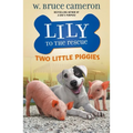 Lily to the Rescue: Two Little Piggies - Paperback