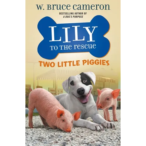 Lily to the Rescue: Two Little Piggies - Paperback