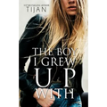 The Boy I Grew Up With - Paperback