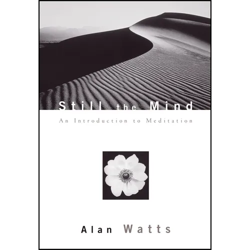 Still the Mind: An Introduction to Meditation - Paperback