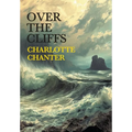 Over the Cliffs (Nezu Press Classics) - Hardcover