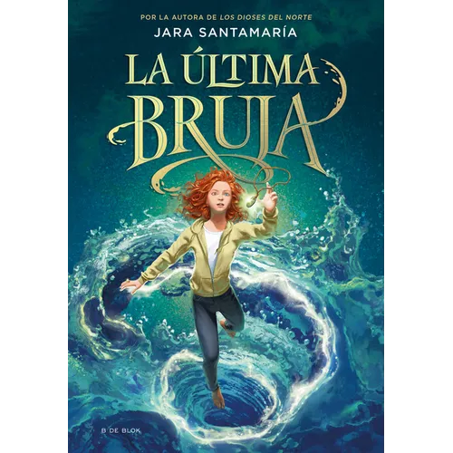 La Última Bruja / The Last Witch - Hardcover