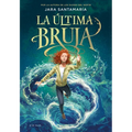 La Última Bruja / The Last Witch - Hardcover