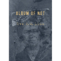 Album of Not - Paperback