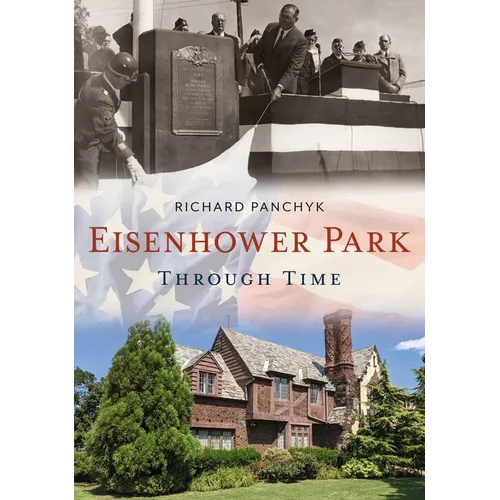 Eisenhower Park Through Time - Paperback
