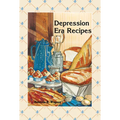 Depression Era Recipes - Paperback