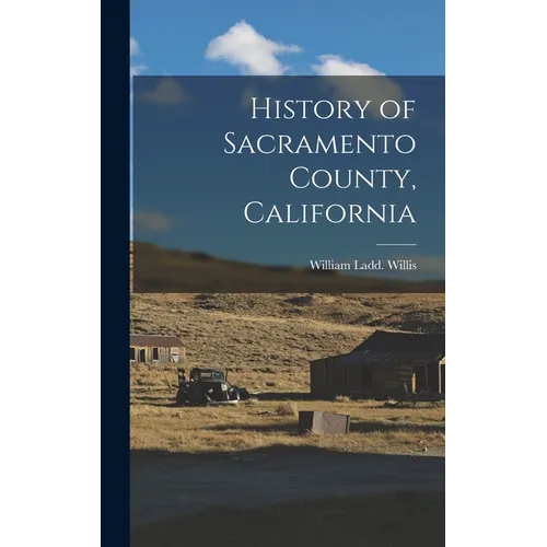 History of Sacramento County, California