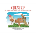 Chester The Hungry, Happy, Dancing, Very Bad and Lovable Goat - Hardcover
