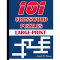 101 Crossword Puzzles Large-Print: 101 Crossword Easy Puzzle Books - Paperback