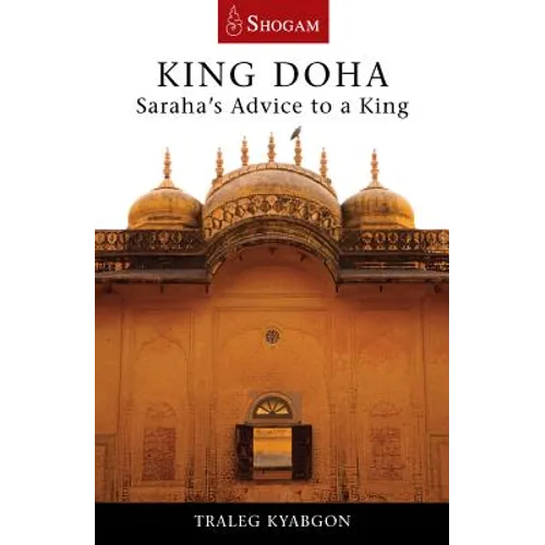 King Doha: Saraha's Advice to a King - Paperback