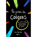 Pa' gustos, los colores - Paperback