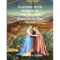 Clothed with Strength and Dignity Leader's Guide - Paperback