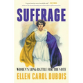Suffrage: Women's Long Battle for the Vote - Paperback