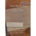 50 DIVISION 149 Infantry Brigade Black Watch (Royal Highlanders) 13th (Scottish Horse) Battalion: 1 July 1918 - 6 July 1919 (First World War, War Diar
