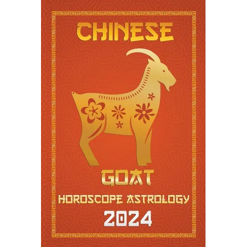 Goat Chinese Horoscope 2024 - Paperback