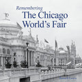Remembering the Chicago World's Fair - Paperback