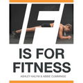 F Is for Fitness: Real Exercise, Real Results - Paperback