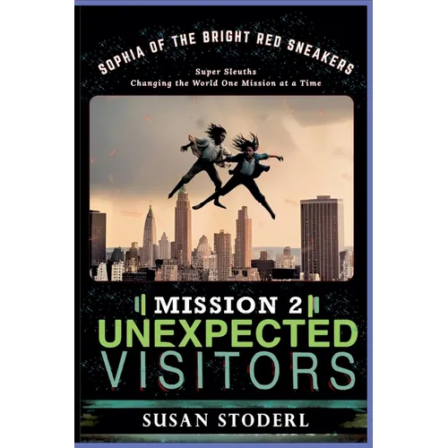 Mission 2: Unexpected Visitors