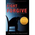 When to Fight and When to Forgive - Paperback