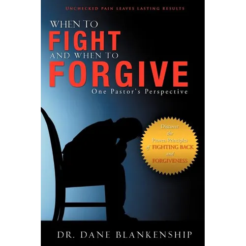 When to Fight and When to Forgive - Paperback