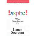 Inspire! What Great Leaders Do - Hardcover