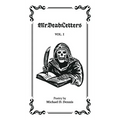 MrDeadletters Vol. I - Hardcover