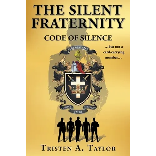 The Silent Fraternity: Code of Silence - Paperback