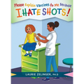 Please Explain Vaccines to Me: Because I HATE SHOTS! - Hardcover