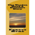 The Wooden Hand A Detective Story - Paperback