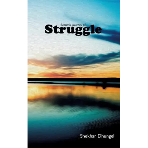 A Beautiful Journey of Struggle - Paperback