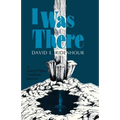 I Was There: A Good Friday Tenebrae Service - Paperback