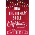 How the Hitman Stole Christmas - Paperback