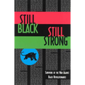 Still Black, Still Strong: Survivors of the U.S. War Against Black Revolutionaries - Paperback