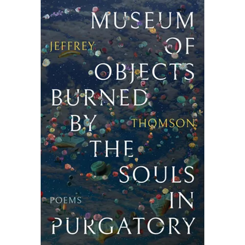 Museum of Objects Burned by the Souls in Purgatory - Paperback